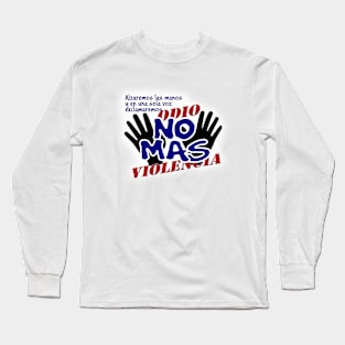 No Más Odio Long Sleeve T-Shirt